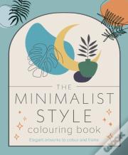 The Minimalist Style Colouring Book