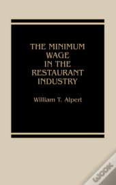 The Minimum Wage In The Restaurant Industry
