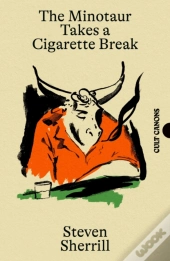 The Minotaur Takes A Cigarette Break