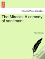 Capa do artigo The Miracle. A Comedy Of Sentiment.