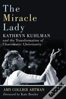 The Miracle Lady