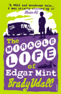 The Miracle Life Of Edgar Mint - Preview