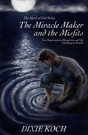 The Miracle Maker And The Misfits - Preview