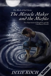 Capa do artigo The Miracle Maker And The Misfits