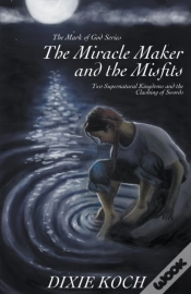 Capa do artigo The Miracle Maker And The Misfits