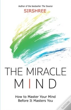 Capa do artigo The Miracle Mind - How To Master Your Mi