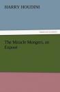 The Miracle Mongers, An Expose - Preview