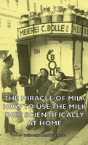The Miracle Of Milk - How To Use The Mil - Preview