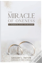 The Miracle Of Oneness
