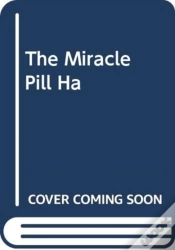 Capa do artigo The Miracle Pill Ha