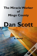 The Miracle Worker Of Mingo County
