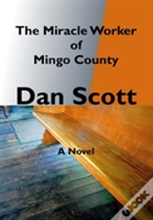 The Miracle Worker Of Mingo County