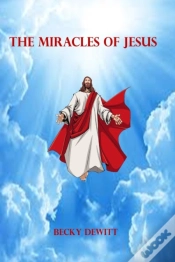 Capa do artigo The Miracles Of Jesus