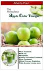 The Miraculous Apple Cider Vinegar. - Preview