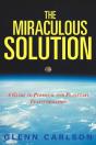 The Miraculous Solution: A Guide To Pers - Preview