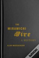 The Miramichi Fire