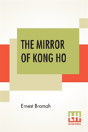 The Mirror Of Kong Ho - Preview