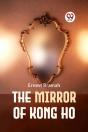 The Mirror Of Kong Ho (Edition2023) - Preview