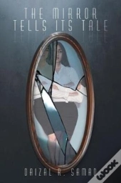 The Mirror Tells Its Tale