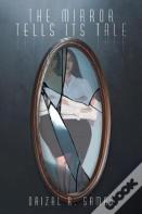 The Mirror Tells Its Tale