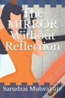 The Mirror Without Reflection