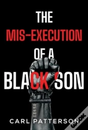 Capa do artigo The Mis-Execution Of A Black Son
