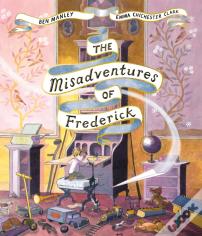 The Misadventures Of Frederick