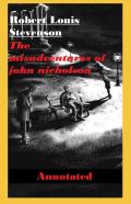 The Misadventures Of John Nicholson Annotated
