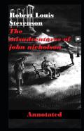 The Misadventures Of John Nicholson Annotated