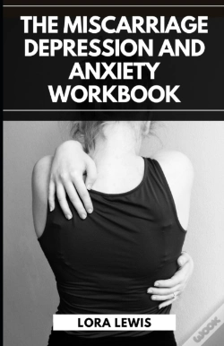 Capa do artigo The Miscarriage Depression And Anxiety Workbook