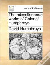 Capa do artigo The Miscellaneous Works Of Colonel Humph