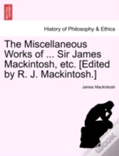 The Miscellaneous Works Of ... Sir James