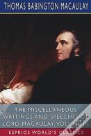 The Miscellaneous Writings And Speeches Of Lord Macaulay, Volume Iii (Esprios Classics)