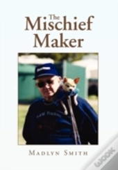 The Mischief Maker
