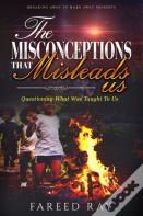 The Misconceptions That Mislead Us