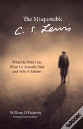 The Misquotable C.S. Lewis