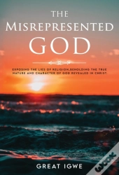 The Misrepresented God