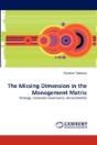 The Missing Dimension In The Management Matrix - Preview