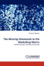The Missing Dimension In The Marketing Matrix - Preview
