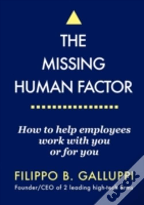 The Missing Human Factor