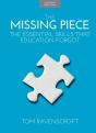 The Missing Piece: The Essential Skills That Education Forgot - Preview