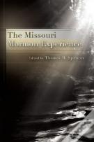 The Missouri Mormon Experience