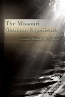 The Missouri Mormon Experience