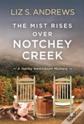 The Mist Rises Over Notchey Creek
