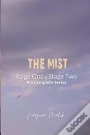 The Mist Stage One & Stage Two (The Complete Series)