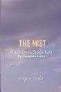 The Mist Stage One & Stage Two (The Complete Series) - Preview