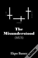 The Misunderstood