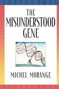 The Misunderstood Gene
