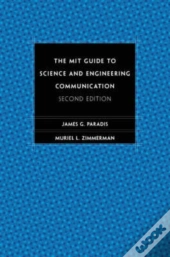 The Mit Guide To Science And Engineering Communication