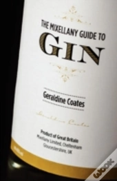 The Mixellany Guide To Gin, Revised Edition